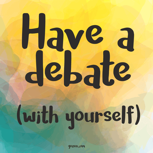 37 Techniques to Calm an Anxious Child - GoZen - Have a Debate (with yourself)