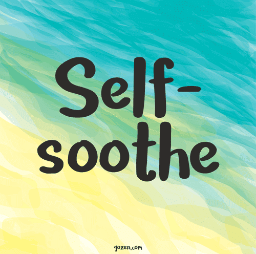37 Techniques to Calm an Anxious Child - Self-Soothe - GoZen