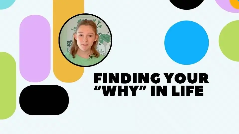 Finding Your "Why" in Life